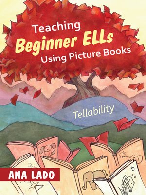 cover image of Teaching Beginner ELLs Using Picture Books
